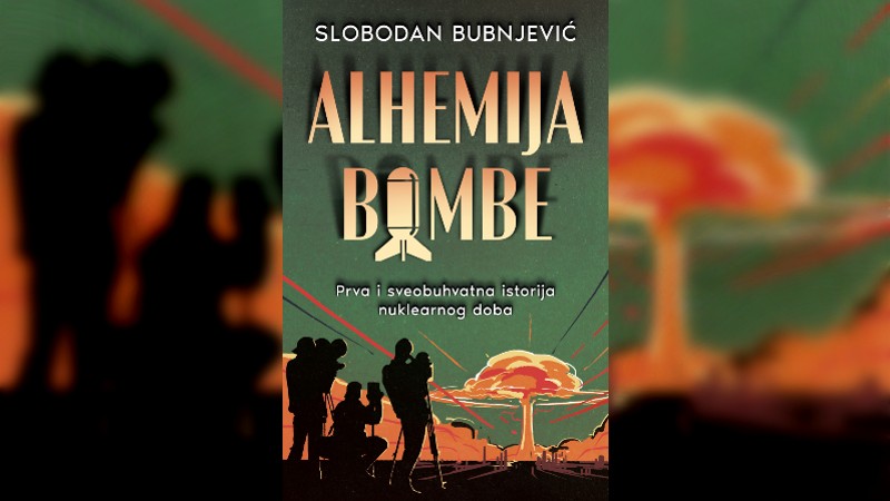  „Alhemija bombe“ - prva i sveobuhvatna istorija nuklearnog doba